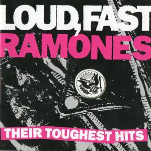 Loud, fast Ramones : their toughest hits